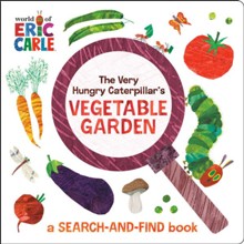 The Very Hungry Caterpillar's Vegetable Garden: A Search-and-Find Book