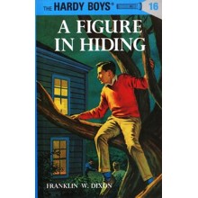 The Hardy Boys' Mysteries #16: A Figure in Hiding