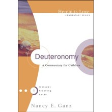 Deuteronomy: A Commentary for Children [Herein is Love]