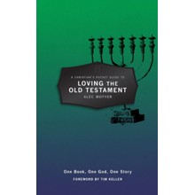 A Christian's Pocket Guide to Loving the Old Testament: One Book, One God, One Story