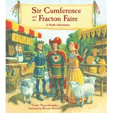 Sir Cumference and the Fraction Faire (A Math Adventure)