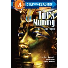 Step Into Reading, Level 4: Tut's Mummy--Lost and Found