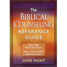 The Biblical Counseling Reference Guide: Over 580 Real-Life Topics