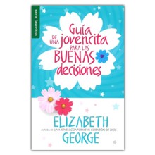 Guia de una jovencita para las buenas decisiones (A Girl's  Guide to Making Really Good Choices)