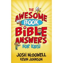 The Awesome Book of Bible Answers for Kids!