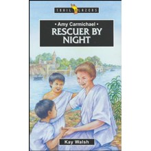 Amy Carmichael Rescuer by Night
