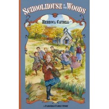 Schoolhouse In The Woods, Fairchild Family Series #2