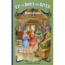 Up and Down the River, Fairchild Family Series #3