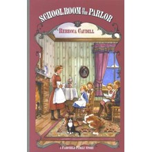 Schoolroom in the Parlor, Fairchild Family Series #4