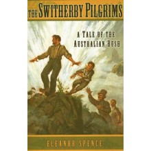 The Switherby Pilgrims: A Tale of the Australian Bush