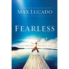 Fearless: Imagine Your Life Without Fear