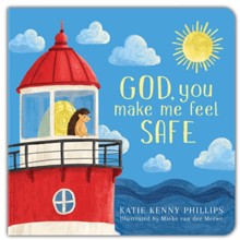 God, You Make Me Feel Safe - boardbook