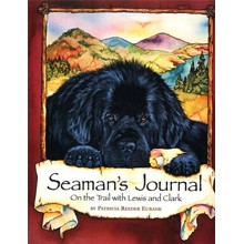 Seaman's Journal: On the Trail with Lewis and Clark