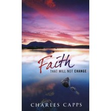 Faith That Will Not Change