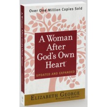 A Woman After God's Own Heart, Updated and Expanded