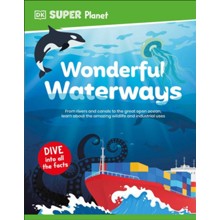 DK SUPER PLANET Wonderful Waterways