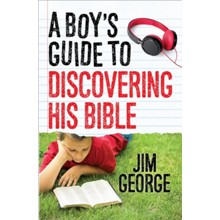 A Boy's Guide to Discovering His Bible
