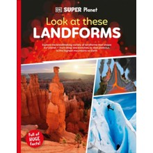 DK SUPER PLANET Look at These Landforms!