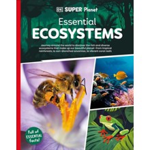 DK SUPER PLANET Essential Ecosystems