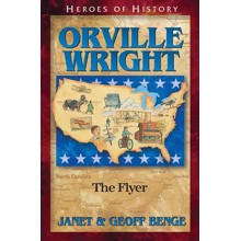 Orville Wright: The Flyer