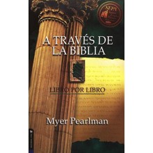 A Traves de la Biblia, Libro por Libro       (Through the Bible Book by Book)