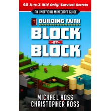 Building Faith Block by Block: An Unofficial Minecraft Guide