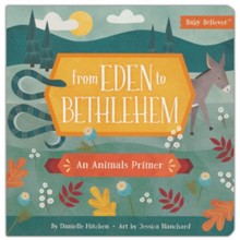 From Eden to Bethlehem: An Animals Primer