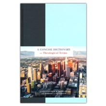 A Concise Dictionary of Theological Terms