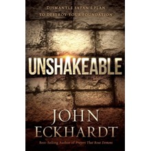 Unshakeable: Dismantling Satan's Plan to Destroy Your Foundation