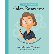 Helen Roseveare: The Doctor Who Kept Going No Matter What