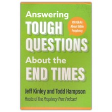 Answering Tough Questions About the End Times: 100 Q&As About Bible Prophecy